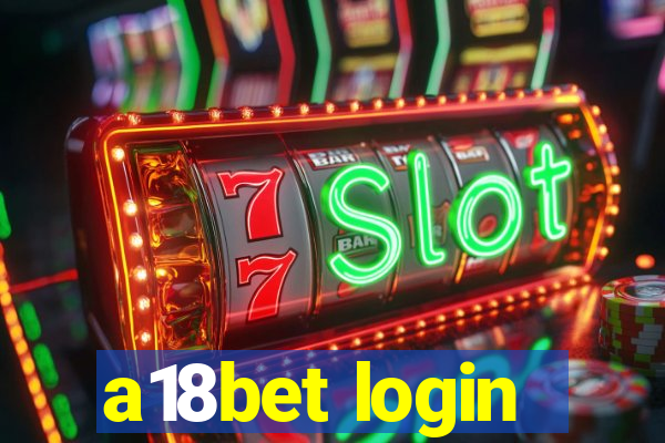 a18bet login